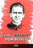 Čo mi "diktoval" Don Bosco