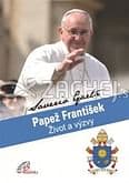Papež František. Život a výzvy