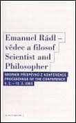 Emanuel Rádl - vědec a filosof /Scientist and Philosopher