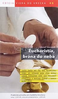 Eucharistia, brána do neba - 46/2014