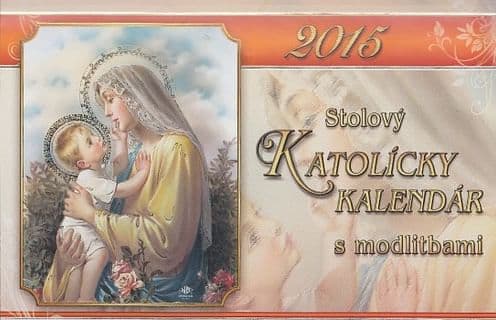 Katolícky kalendár 2015 stolový s modlitbami