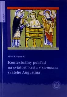 Kontextuálny pohľad na sviatosť krstu v sermones svätého Augustína