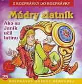 CD - Múdry zlatník, Ako sa Janík učil latinu
