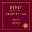 CD - Bible pro malé i velké - Starý zákon