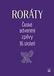 Roráty - České adventní zpěvy 16. století