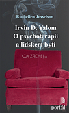 Irvin D. Yalom - O psychoterapii a lidském bytí
