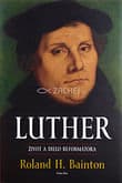 Luther - život a dielo reformátora