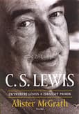 C. S. LEWIS - excentrický génius a zdráhavý prorok