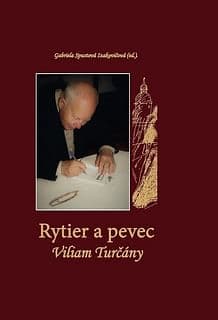 E-kniha: Rytier a pevec Viliam Turčány