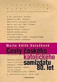 E-kniha: Cesty českého katolického samizdatu 80. let