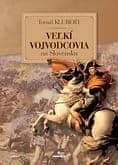 E-kniha: Veľkí Vojvodcovia na Slovensku
