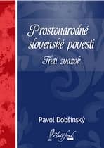 E-kniha: Prostonárodné slovenské povesti. Tretí zväzok