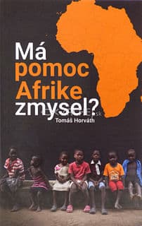 Má pomoc Afrike zmysel?