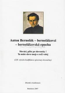 Anton Bernolák - bernolákovci - bernolákovská epocha