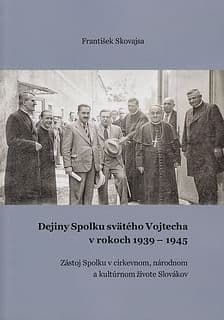 Dejiny Spolku svätého Vojtecha v rokoch 1939 - 1945