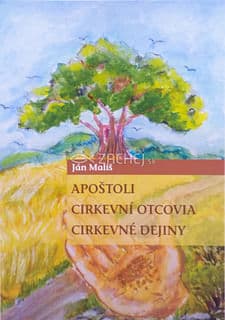 Apoštoli, cirkevní otcovia, cirkevné dejiny