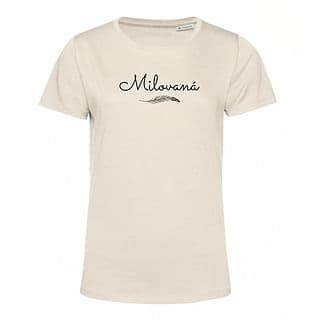 Tričko: Milovaná - dámske, krémové (M)