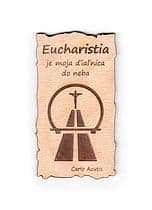 Magnetka: Eucharistia je moja..., drevená