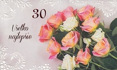 Pozdrav: Všetko najlepšie 30 - ruže,  s textom