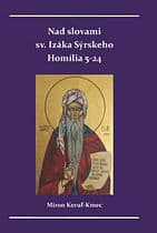 E-kniha: Nad slovami sv. Izáka Sýrskeho - Homília 5-24