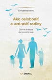 E-kniha: Ako oslobodiť a uzdraviť rodiny