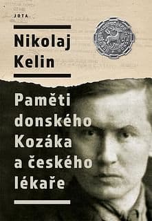 E-kniha: Nikolaj Kelin: Paměti donského Kozáka a českého lékaře