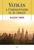 E-kniha: Vatikán a Československo ve 20.století
