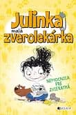 E-kniha: Julinka – malá zverolekárka: Nemocnica pre zvieratká