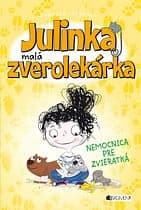 E-kniha: Julinka – malá zverolekárka: Nemocnica pre zvieratká