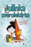 E-kniha: Julinka – malá zverolekárka: Ambulancia na pláži