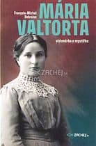 Mária Valtorta: vizionárka a mystička