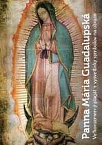 Plagát: Panna Mária Guadalupská + vysvetlivky