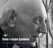 CD: Chvíle s otcem Špidlíkem