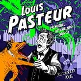 Audiokniha: Louis Pasteur: Přemožitel neviditelných dravců