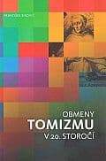 Obmeny tomizmu v 20. storočí
