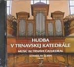 CD - Hudba v Trnavskej katedrále