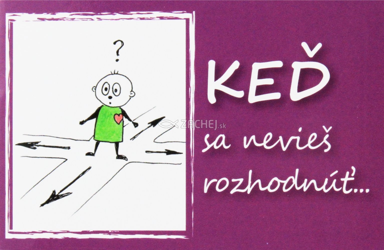 Keď sa nevieš rozhodnúť... | Pietro Biblico (ed.) | 0,73 € - obrázok Keď sa nevieš rozhodnúť...