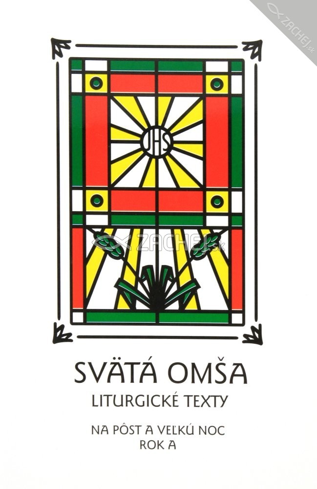 Svätá Omša (pôst a Veľká noc, rok A) - Liturgické texty | Martin Uháľ (ed.) | 3,20 € - obrázok Svätá Omša (pôst a Veľká noc, rok A) - Liturgické texty