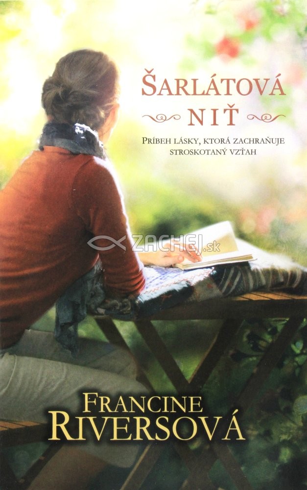 Šarlátová niť - Príbeh lásky, ktorá zachraňuje stroskotaný vzťah | Francine Riversová | 9,60 € - obrázok Šarlátová niť - Príbeh lásky, ktorá zachraňuje stroskotaný vzťah