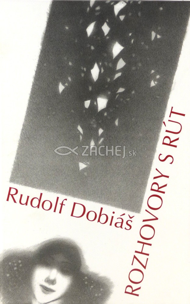 Rozhovory s Rút - a iné básne | Rudolf Dobiáš | 5,82 € - obrázok Rozhovory s Rút - a iné básne