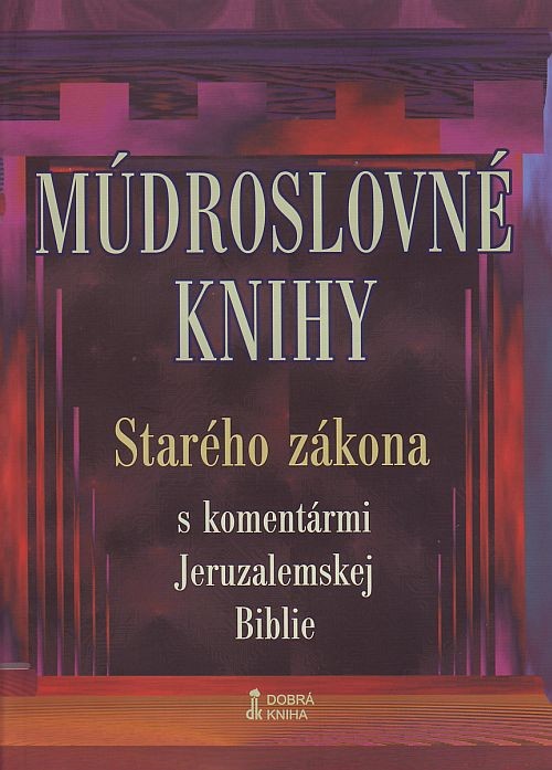 Múdroslovné knihy Starého Zákona s komentármi Jeruzalemskej Biblie | 11,26 € - obrázok Múdroslovné knihy Starého Zákona s komentármi Jeruzalemskej Biblie