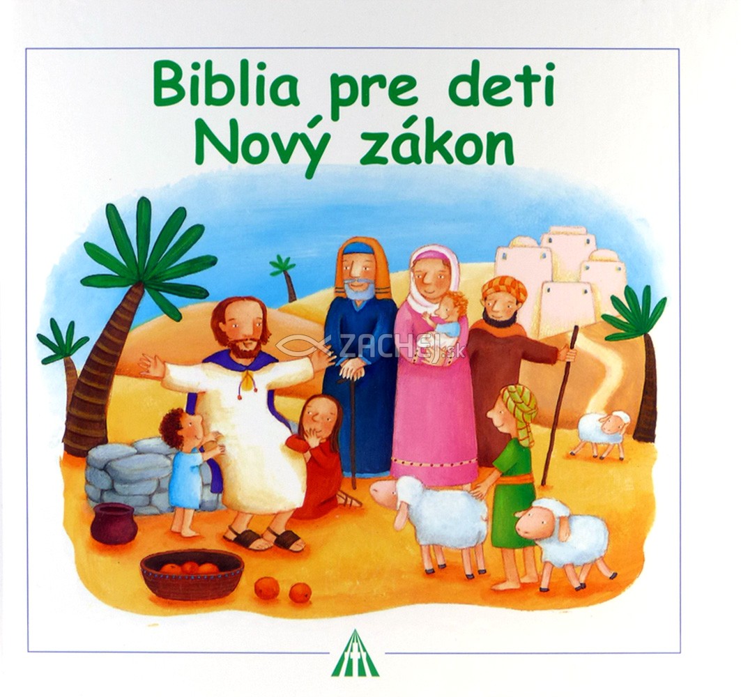 Biblia pre deti - Nový zákon - pre deti 3+ | Maria Vagová | 5,79 € - obrázok Biblia pre deti - Nový zákon - pre deti 3+
