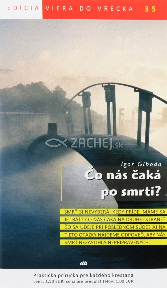 Čo nás čaká po smrti? - 35/2013 | Igor Giboda | 1,46 € - obrázok Čo nás čaká po smrti? - 35/2013