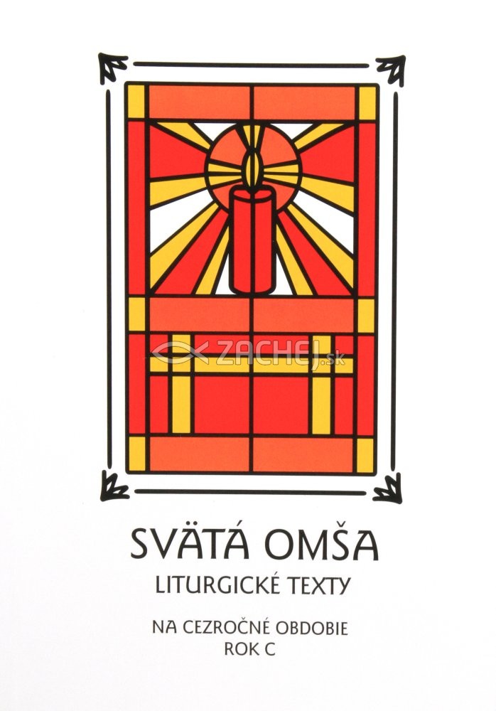 Svätá Omša (cezročné obdobie - rok C) - Liturgické texty | Martin Uháľ (ed.) | 3,15 € - obrázok Svätá Omša (cezročné obdobie - rok C) - Liturgické texty