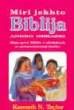 Miri jekhto Biblija andro obrazki - Moja prvá Biblia v obrázkoch vo východoslovenskej rómčine | Kenneth N. Taylor | 3,09 € - obrázok Miri jekhto Biblija andro obrazki - Moja prvá Biblia v obrázkoch vo východoslovenskej rómčine