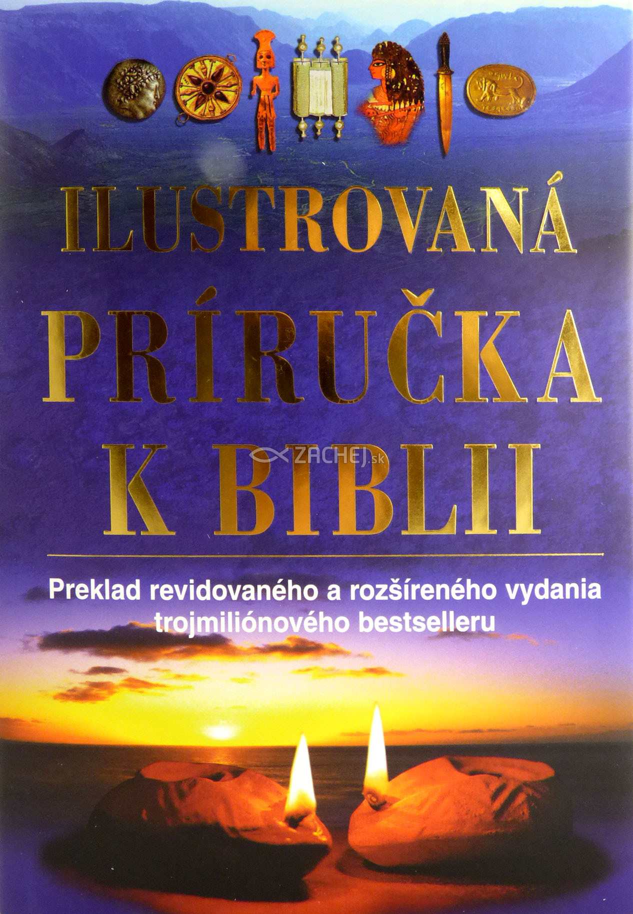Ilustrovaná príručka k Biblii - Preklad revidovaného a rozšíreného anglického vydania | Pat Alexander David Alexander | 30,07 € - obrázok Ilustrovaná príručka k Biblii - Preklad revidovaného a rozšíreného anglického vydania