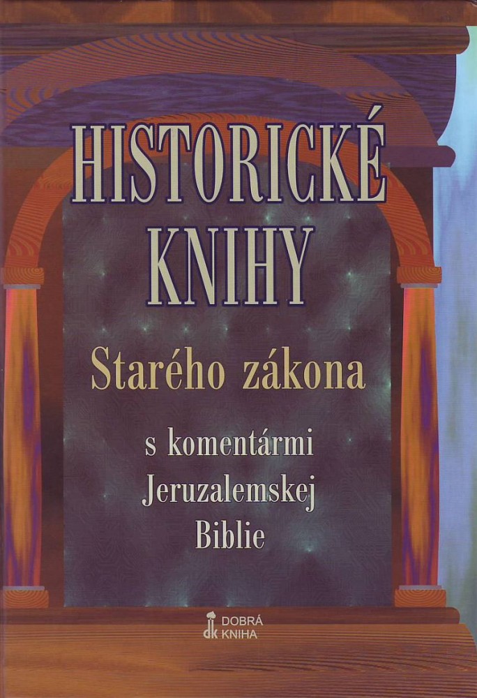 Historické knihy Starého zákona s komentármi Jeruzalemskej Biblie (tvrdá väzba) | 14,16 € - obrázok Historické knihy Starého zákona s komentármi Jeruzalemskej Biblie (tvrdá väzba)
