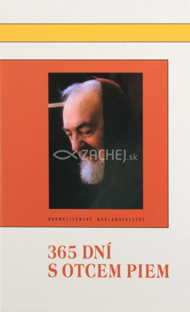365 dní s otcem Piem - Z dopisů P. Pia vybral a sestavil Gianluigi Pasquale | Gianluigi Pasquale (ed.) | 12,13 € - obrázok 365 dní s otcem Piem - Z dopisů P. Pia vybral a sestavil Gianluigi Pasquale