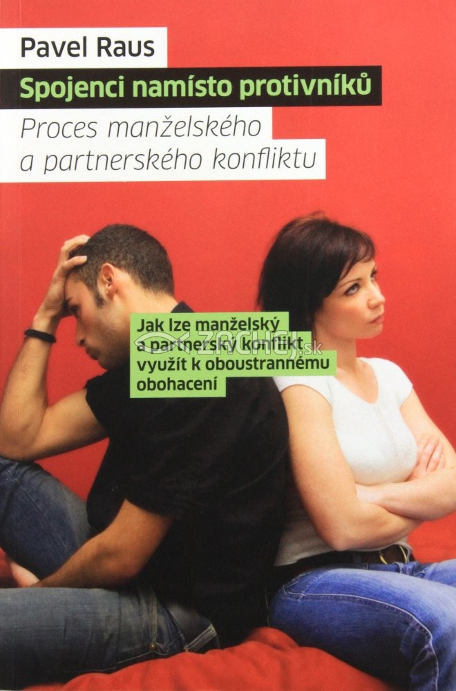 Spojenci namísto protivníků - Proces manželského a partnerského konfliktu | Pavel Raus | 10,19 € - obrázok Spojenci namísto protivníků - Proces manželského a partnerského konfliktu