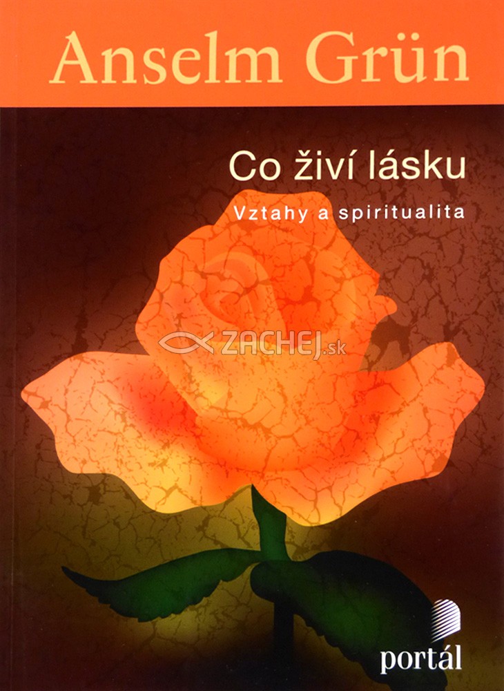 Co živí lásku - Vztahy a spiritualita | Anselm Grün | 8,83 € - obrázok Co živí lásku - Vztahy a spiritualita